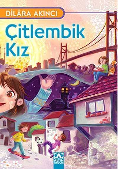 Çitlembik Kız - Altın Kitaplar