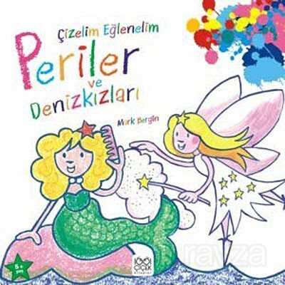 Çizelim Eğlenelim - Periler ve Denizkızları - 1001 Çiçek Kitaplar