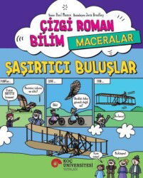 Çizgi Roman Bilim / Maceralar - Şaşırtıcı Buluşlar - Koç Üniversitesi Yayınları