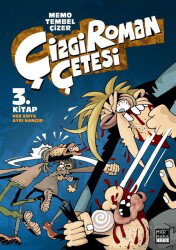 Çizgi Roman Çetesi 3 - Her Sırta Ayrı Hançer - Marmara Çizgi Yayınları