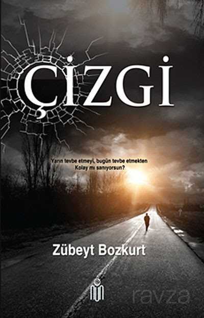 Çizgi - Yarın Tevbe Etmeyi, Bugün Tevbe Etmekten Kolay mı Sanıyorsun? - Kalem Lügat Yayıncılık