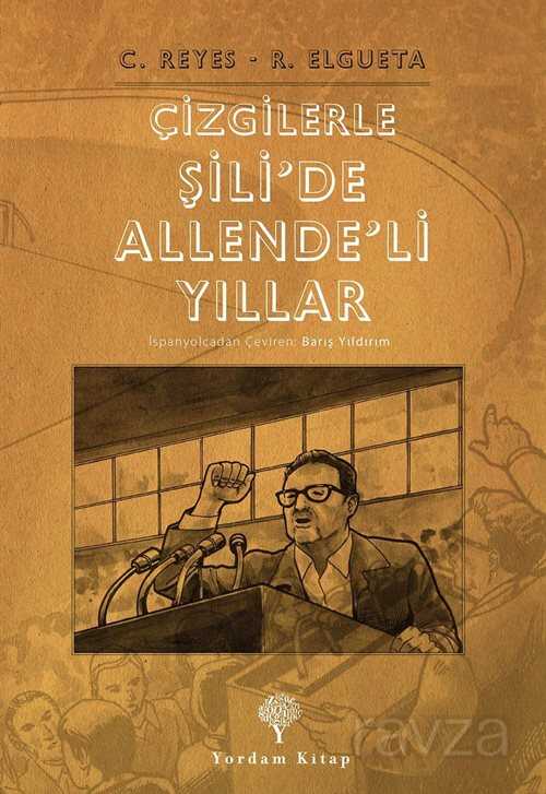 Çizgilerle Şili'de Allende'li Yıllar - Yordam Kitap