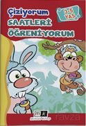 Çiziyorum Saatleri Öğreniyorum (3-5 Yaş) - Mirhan Kitap