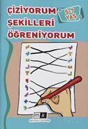 Çiziyorum Şekilleri Öğreniyorum (5-7 Yaş) - Mirhan Kitap