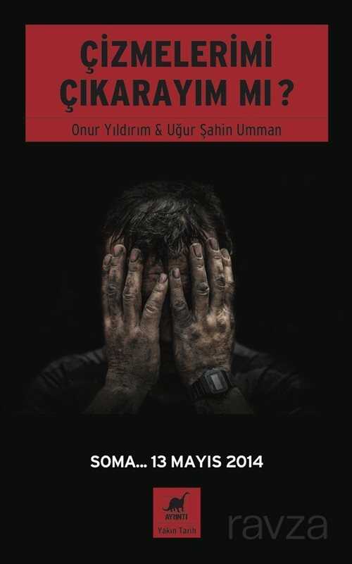 Çizmelerimi Çıkarayım mı? - Ayrıntı Yayınları