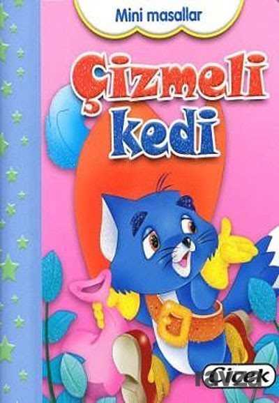 Çizmeli Kedi / Mini Masallar - Çiçek Yayıncılık