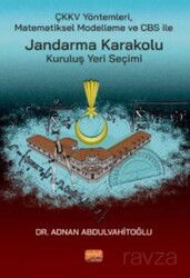 ÇKKV Yöntemleri Matematiksel Modelleme ve CBS ile Jandarma Karakolu Kuruluş Yeri Seçimi - Nobel Bilimsel