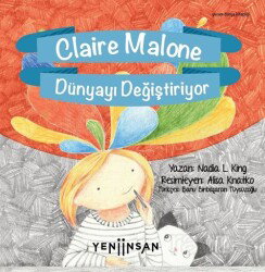 Claire Malone Dünyayı Değiştiriyor - Yeni İnsan Yayınevi