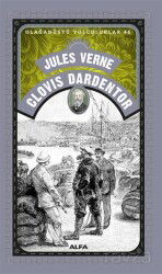 Clovis Dardentor / Olağanüstü Yolculuklar 46 - Alfa Yayınları
