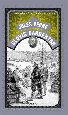 Clovis Dardentor / Olağanüstü Yolculuklar 46 - 1