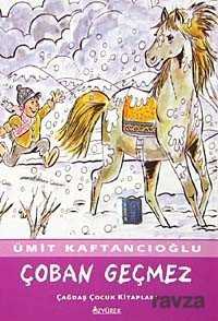 Çoban Geçmez - Özyürek Yayınevi