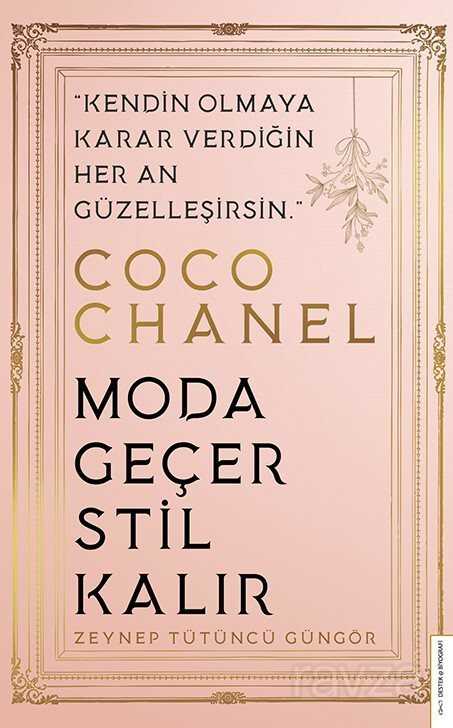 Coco Chanel - Moda Geçer, Stil Kalır - Destek Yayınları