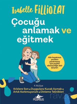 Çocuğu Anlamak ve Eğitmek - 1
