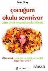 Çocuğum Okulu Sevmiyor - Kuraldışı Yayınları