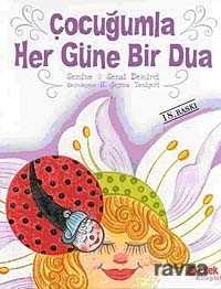 Çocuğumla Her Güne Bir Dua (Büyük Boy Ciltli) - Çilek Yayınları