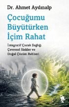 Çocuğumu Büyütürken İçim Rahat - Nemesis Kitap