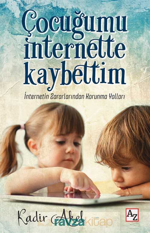 Çocuğumu İnternette Kaybettim - Az Kitap