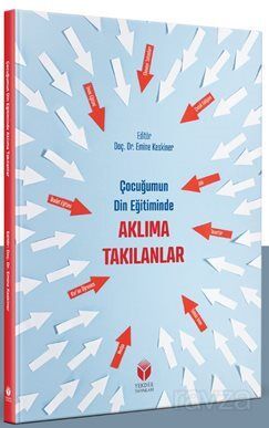 Çocuğumun Din Eğitiminde Aklıma Takılanlar - 1