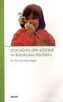 Çocuğun Din Eğitimi ve Karşılaşılan Güçlükler - Beyan Yayınları