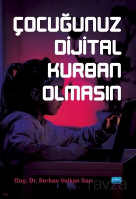 Çocuğunuz Dijital Kurban Olmasın - 1