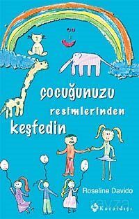 Çocuğunuzu Resimlerinden Keşfedin - 1