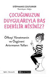 Çocuğunuzun Duygularıyla Baş Edebilir Misiniz? - Epsilon Yayınları