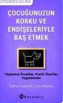 Çocuğunuzun Korku ve Endişeleriyle Baş Etmek - 1