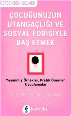 Çocuğunuzun Utangaçlığı ve Sosyal Fobisiyle Başetmek - 1