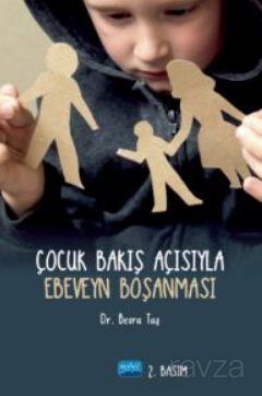 Çocuk Bakış Açısıyla Ebeveyn Boşanması - 1