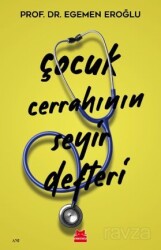 Çocuk Cerrahının Seyir Defteri - Kırmızı Kedi Yayınevi
