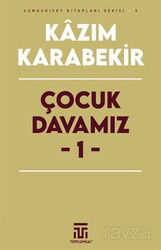 Çocuk Davamız 1 - Toplumsal Yayıncılık