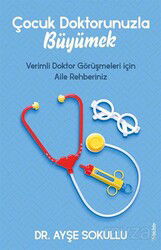 Çocuk Doktorunuzla Büyümek - Sola Yayınları