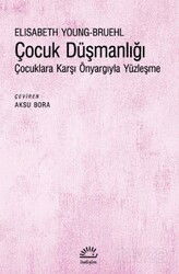 Çocuk Düşmanlığı - İletişim Yayınları
