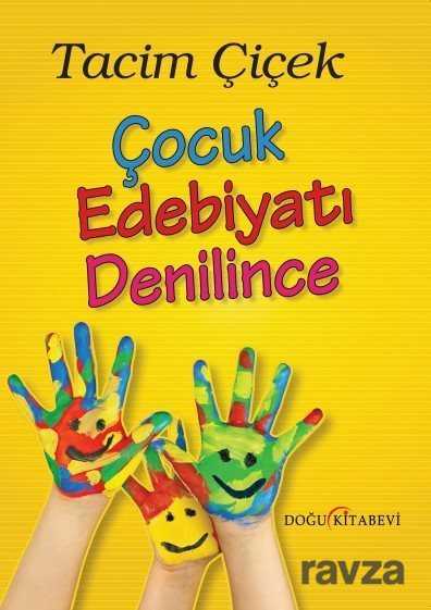 Çocuk Edebiyatı Denilince - Doğu Kitabevi