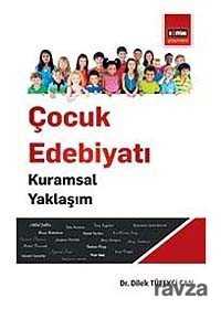 Çocuk Edebiyatı - Kuramsal Yaklaşım - Eğitim Kitabevi
