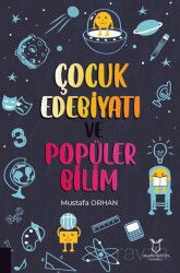 Çocuk Edebiyatı ve Popüler Bilim - Akademisyen Kitabevi