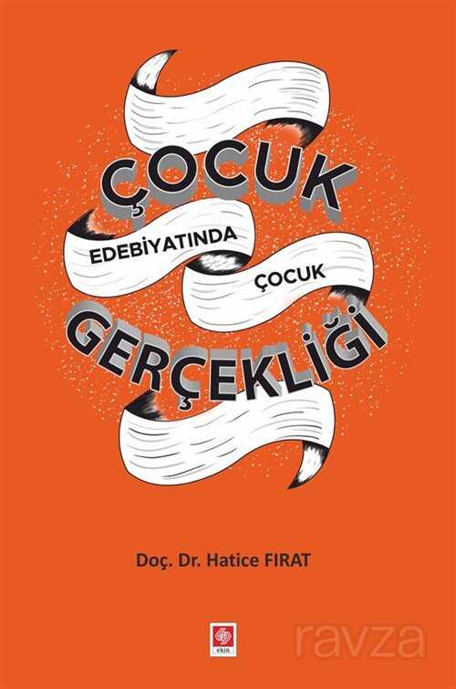 Çocuk Edebiyatında Çocuk Gerçekliği - 1