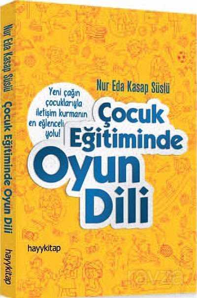 Çocuk Eğitiminde Oyun Dili - Hayy Kitap