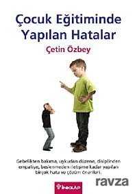 Çocuk Eğitiminde Yapılan Hatalar - İnkılap Kitabevi