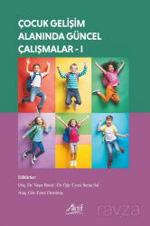 Çocuk Gelişimi Alanında Güncel Çalışmalar 1 - Aktif Yayınevi