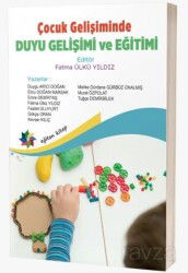 Çocuk Gelişiminde Duyu Gelişimi ve Eğitimi - Eğiten Kitap