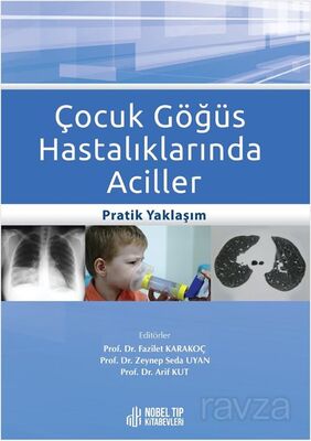 Çocuk Göğüs Hastalıklarında Aciller Pratik Yaklaşım - 1