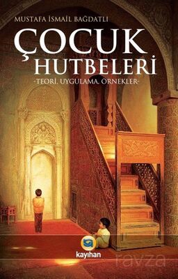 Çocuk Hutbeleri - 1