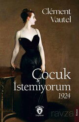 Çocuk İstemiyorum 1924 - Dorlion Yayınevi