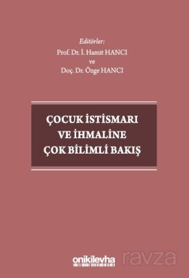 Çocuk İstismarı ve İhmaline Çok Bilimli Bakış - 1