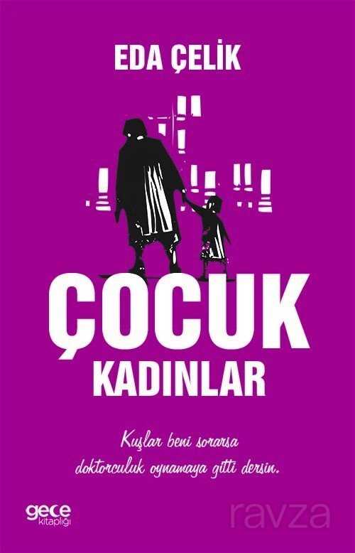 Çocuk Kadınlar - Gece Kitaplığı