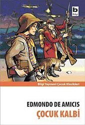 Çocuk kalbi - Bilgi Yayınevi Çocuk Kitapları