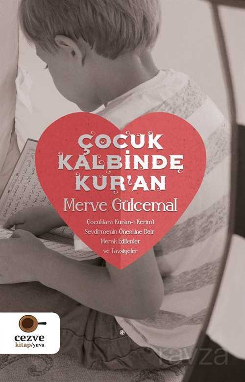 Çocuk Kalbinde Kur'an - Cezve Kitap