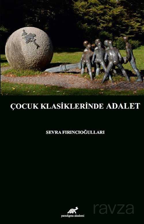 Çocuk Klasiklerinde Adalet - Paradigma Akademi Yayınları