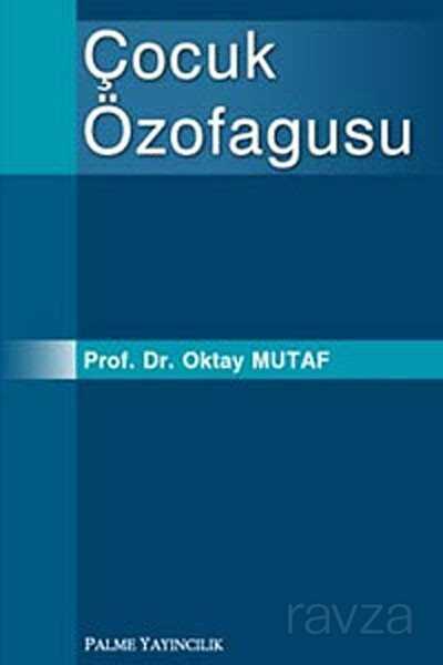 Çocuk Özofagusu - Palme Yayıncılık